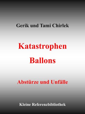 cover image of Katastrophen / Ballons--Abstürze und Unfälle